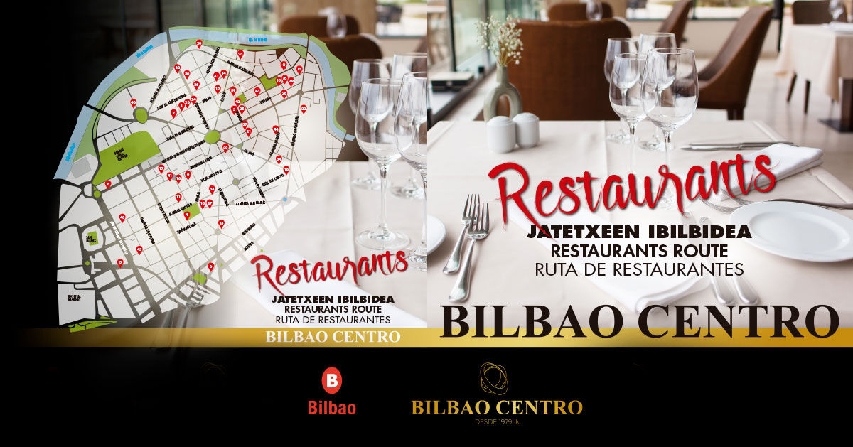 Rutas restaurantes Bilbao Centro